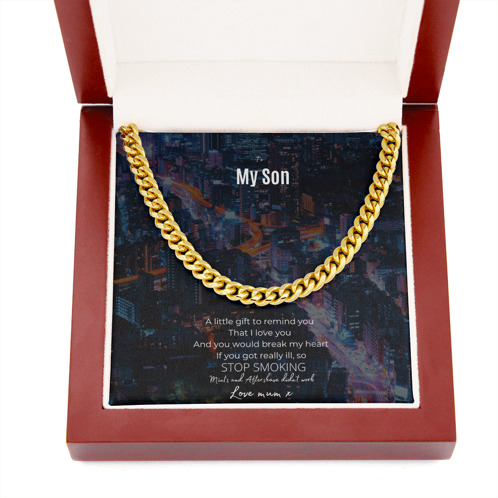 To my son Stop Smoking Curb Chain