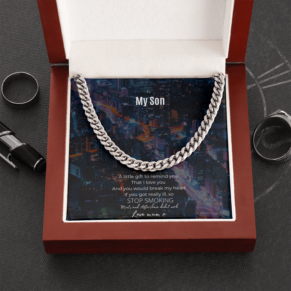To my son Stop Smoking Curb Chain