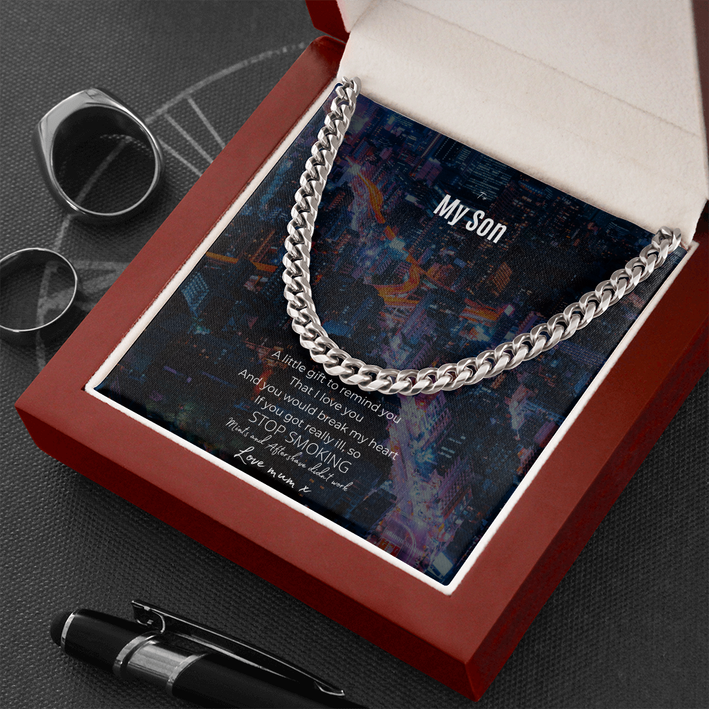To my son Stop Smoking Curb Chain