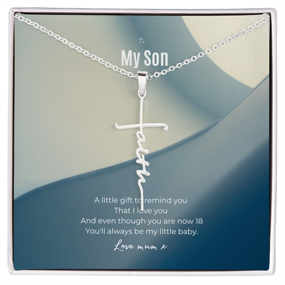 To my son have faith 18th Birthday gift