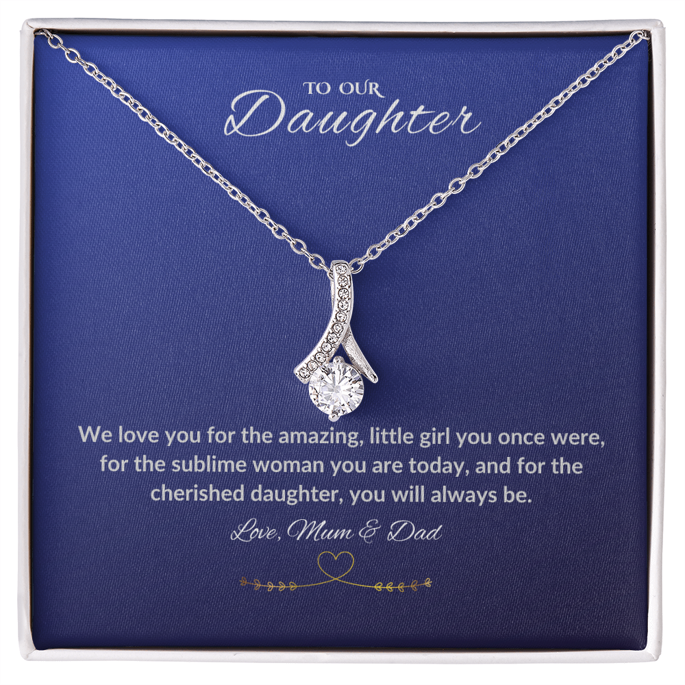 To our cherished daughter