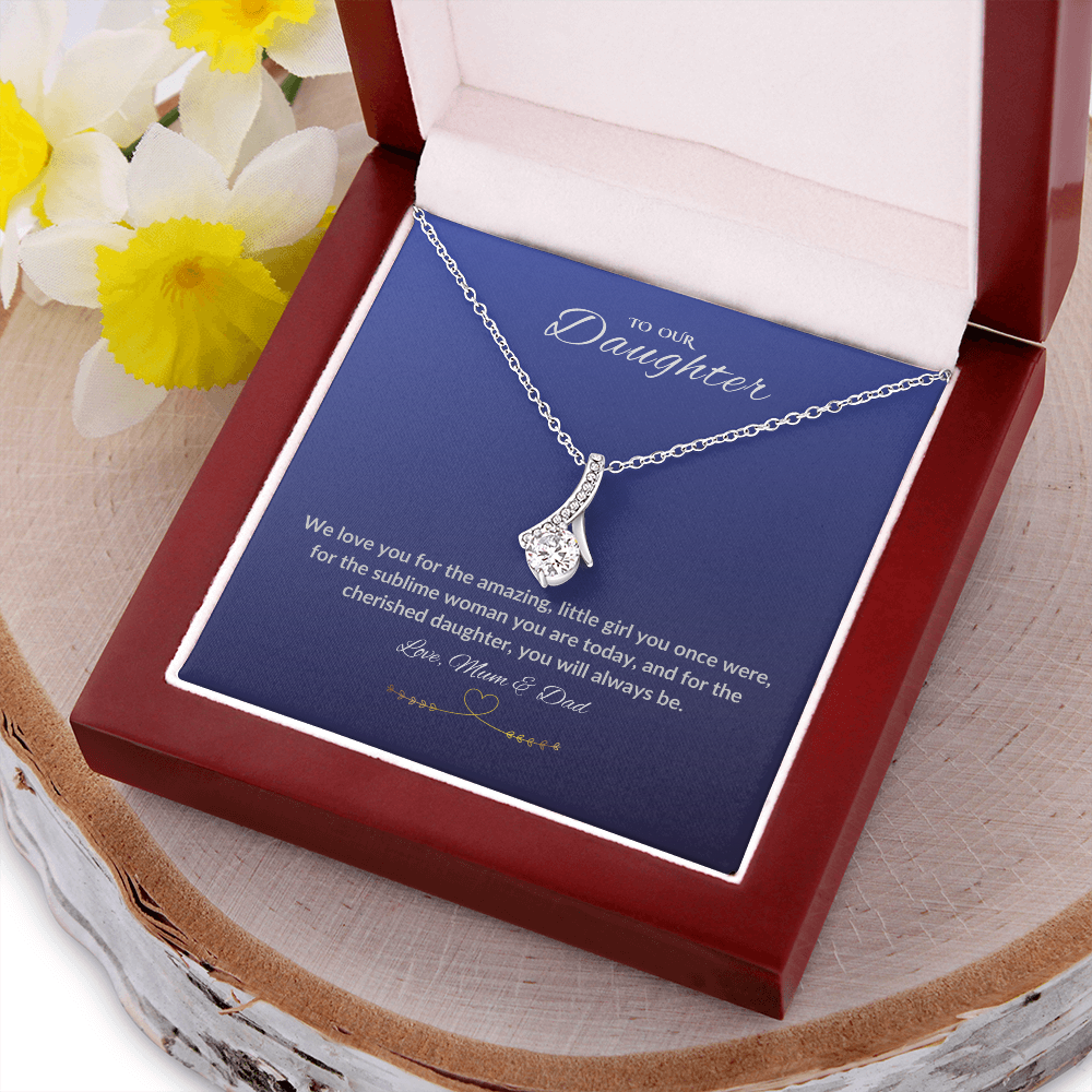 To our cherished daughter