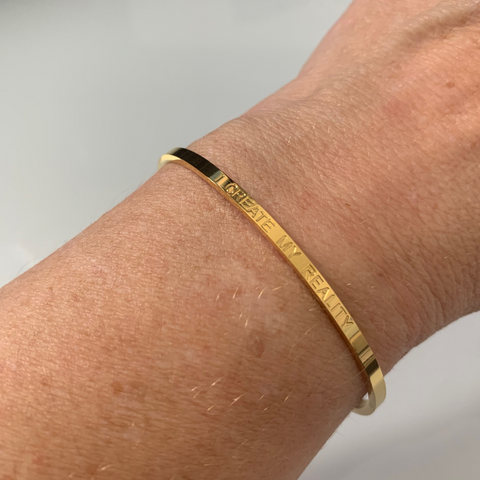 "I Create my Reality" Bangle