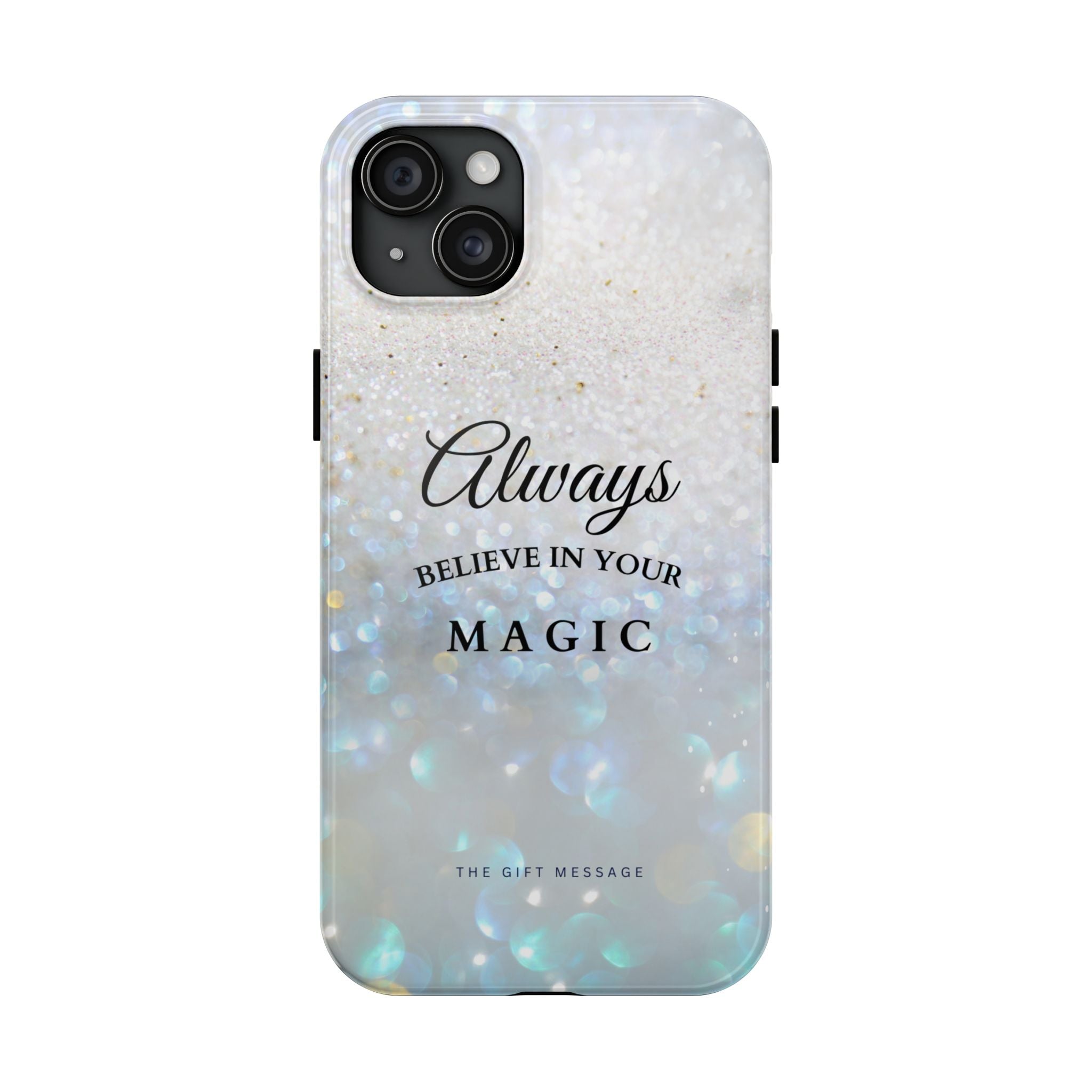 Crystal Snow Phone Case – Always Believe in Your Magic