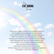 Load image into Gallery viewer, Cat Mama Unconditional love Memorial necklace
