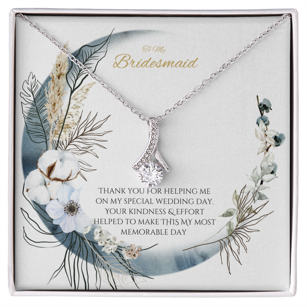 To my Bridesmaid on my Wedding Day