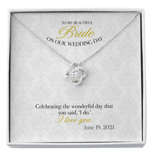 Load image into Gallery viewer, Gift Message necklace for Bride from Groom
