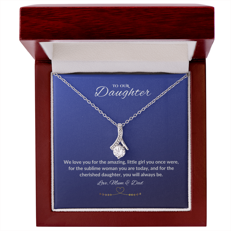 To our cherished daughter