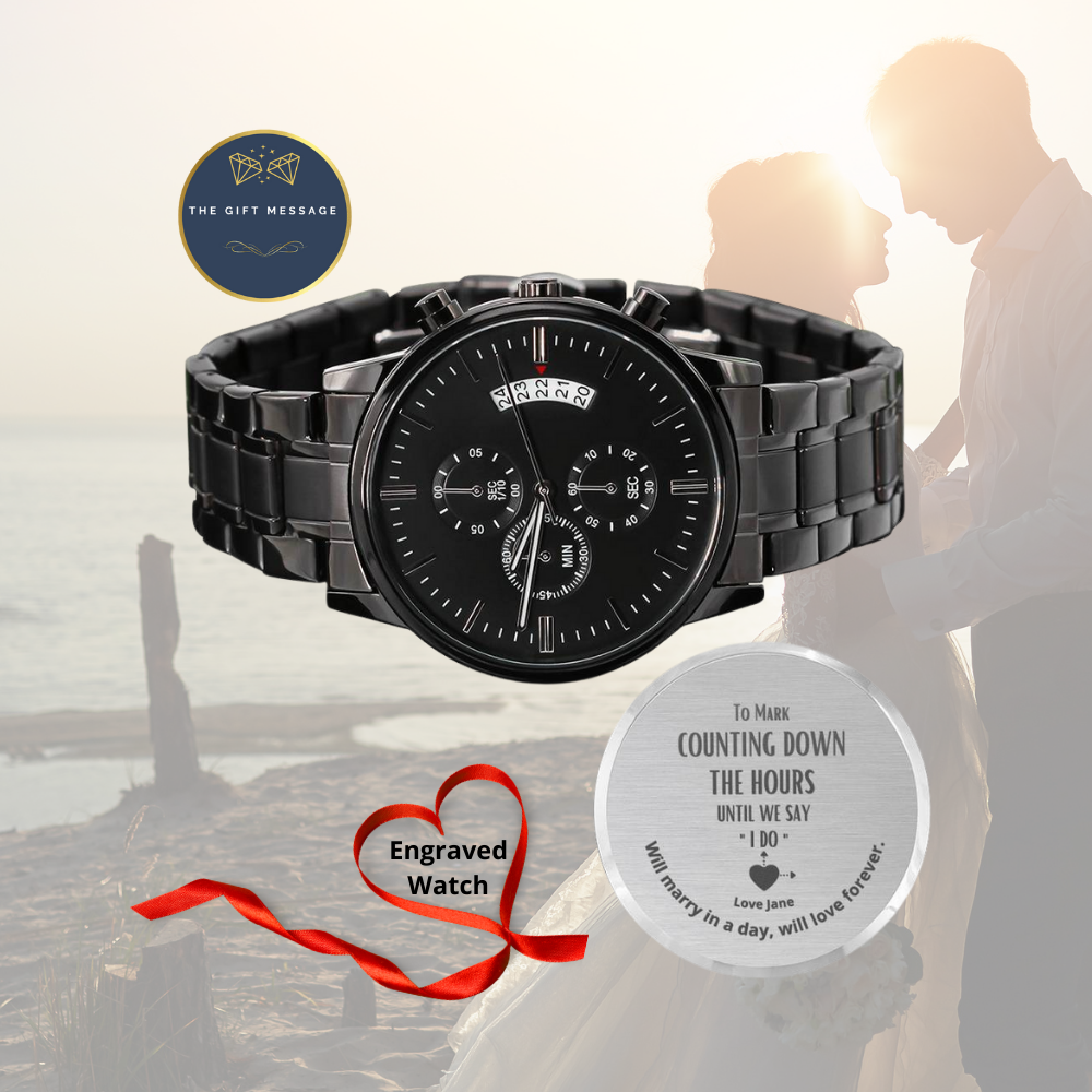Gift message watch for groom from Bride